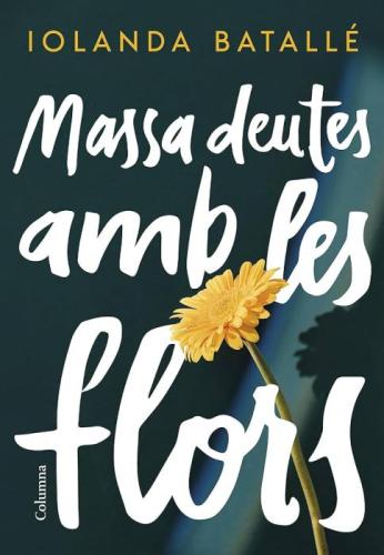 FOTO NOVEL·LA MASSA DEUTES AMB LES FLORS.jpg